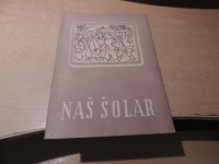 NAŠ ŠOLAR M. AVČIN MINISTRSTVO ZA LJUDSKO ZDRAVSTVO LRS 1950