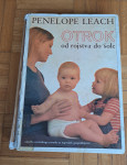 OTROK od rojstva do šole, Penelope Leach