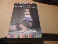 RECI NE BREZ SLABE VESTI J. JUUL ZALOŽBA DIDAKTA 2013