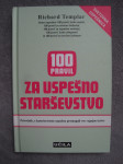 Richard Templar: 100 PRAVIL ZA USPEŠNO STARŠEVSTVO