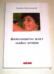 SKRIVNOSTNI SVET NAŠIH OTROK – Egidio Santanche KOT NOVA