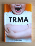 Trma, Marko Juhant