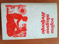 Vajino skupno življenje