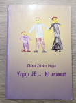 VZGOJA JE ... NI ZNANOST Zdenka Zalokar Divjak