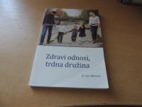 ZDRAVI ODNOSI, TRDNA DRUŽINA C. MITCHELL EASTERN EUROPEAN MISSION 2015