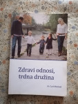 Zdravi odnosi, trdna družina - dr. Carl Mitchell