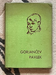 GORJANČEV PAVLEK, avtor Mirko Kunčič, 1958