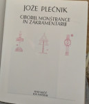 JOŽE PLEČNIK - Ciboriji, Monstrance in zakramentariji