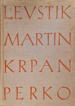 MARTIN KRPAN, FRAN LEVSTIK, LOJZE PERKO, 1943, bibliofilska št. 41