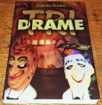 TRI DRAME Zdenko Kodrič