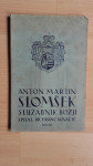 DR FRANC KOVAČIČ:ANTON MARTIN SLOMŠEK(SLUŽABNIK BOŽJI,PRVI DEL)