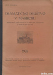 Dramatično društvo v Mariboru : prispevek k naši politični
