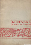 Gorenjska v borbi za svobodo.