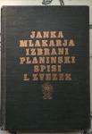 Izbrani planinski spisi, zv. 1 / Janko Mlakar, 1938