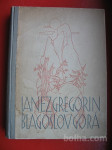 JANEZ GREGORIN:BLAGOSLOV GORA