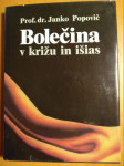 Janko Popovič, Bolečina v križu in išias