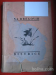 JOŽE VOMBERGAR/ŠKOFIC FRANCE:NA BREGOVIH BISTRICE
