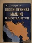 Jugoslovenske manjine u inostranstvu / Lojze Berce, 1938