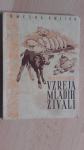 KMEČKA KNJIGA.DR.MARJAN PAVŠIČ:VZREJA MLADIH ŽIVALI