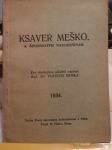 Ksaver Meško / Vojtech Měrka 1934