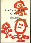 Likovni pouk otrok / Alenka Gerlovič s sodelovanjem Ignaca Gregorača