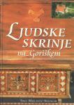 LJUDSKE SKRINJE NA GORIŠKEM, I. Miklavčič Brezigar, 2000 - POSVETILO