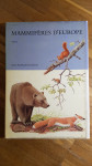 MAMMIFERES D'EUROPE,  Dieter Burckhardt/Paul Barruel, 1970