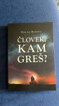Marjan Ogorevc: Človek, kam greš?