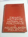 Materialno poslovanje v industrijskem podjetju, 1974, Kaltne