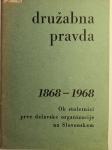 Ob stoletnici prve delavske organizacije na Slovenskem, 1968