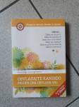 obvladajte kandido preden ona obvlada vas
