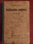 Odlična ITALIJANSKA VADNICA I. in II. del, dr. Stanko Leben, 1941