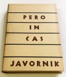 PERO IN ČAS – Mirko Javornik - PRVA IZDAJA 1944  -  KOT NOVA