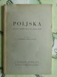 Poljska, njena zgodovina in njen duh / sestavili T. Debeljak,... 1939