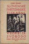 Slovenske partizanske tiskarne v borbi za svobodo / Cene Kranjc