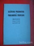 SLUŽBENA PRAGMATIKA IN POKOJNINSKI PRAVILNIK HRANILNICE