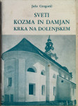 Sveti Kozma in Damjan, Krka na Dolenjskem, Jože Gregorič, 1977