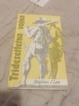 TRIDESETLETNA VOJNA  STEPHEN J.LEE LETO 1995 CENA 7,5 EUR