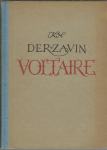 Voltaire / K. N. Deržavin ; [prevedel Janko Moder]