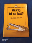 zakaj bi se bal