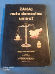 zakaj nasa domovina umira