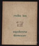 ZGODOVINA SLOVENCEV, Milko Kos, 1933