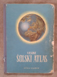 Veliki šolski atlas XV. izdaja -letnik 1966