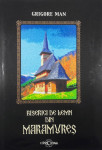 BISERICI DE LEMN DIN MARAMURES, Grigore Man (romunski j.)