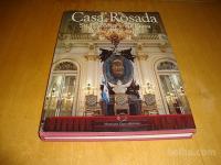 CASA ROSADA Its History and its Plaza 1997