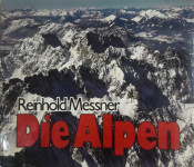 DIE ALPEN, Reinhold Messner