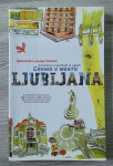 GREMO V MESTO LJUBLJANA ARHITEKTURNI SPREHODI IN OGLEDI Kuhar Potokar