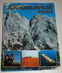 JUGOSLAVIJA DANES (monografija)