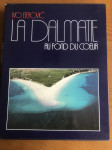 La Dalmatie au fond du cœur