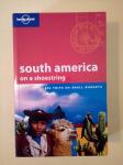 South America on a Shoestring (Lonely Planet, 2007)
